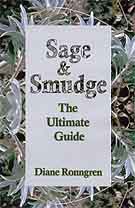 Sage & Smudge - The Ultimate Guide